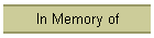 In Memory of