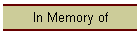 In Memory of